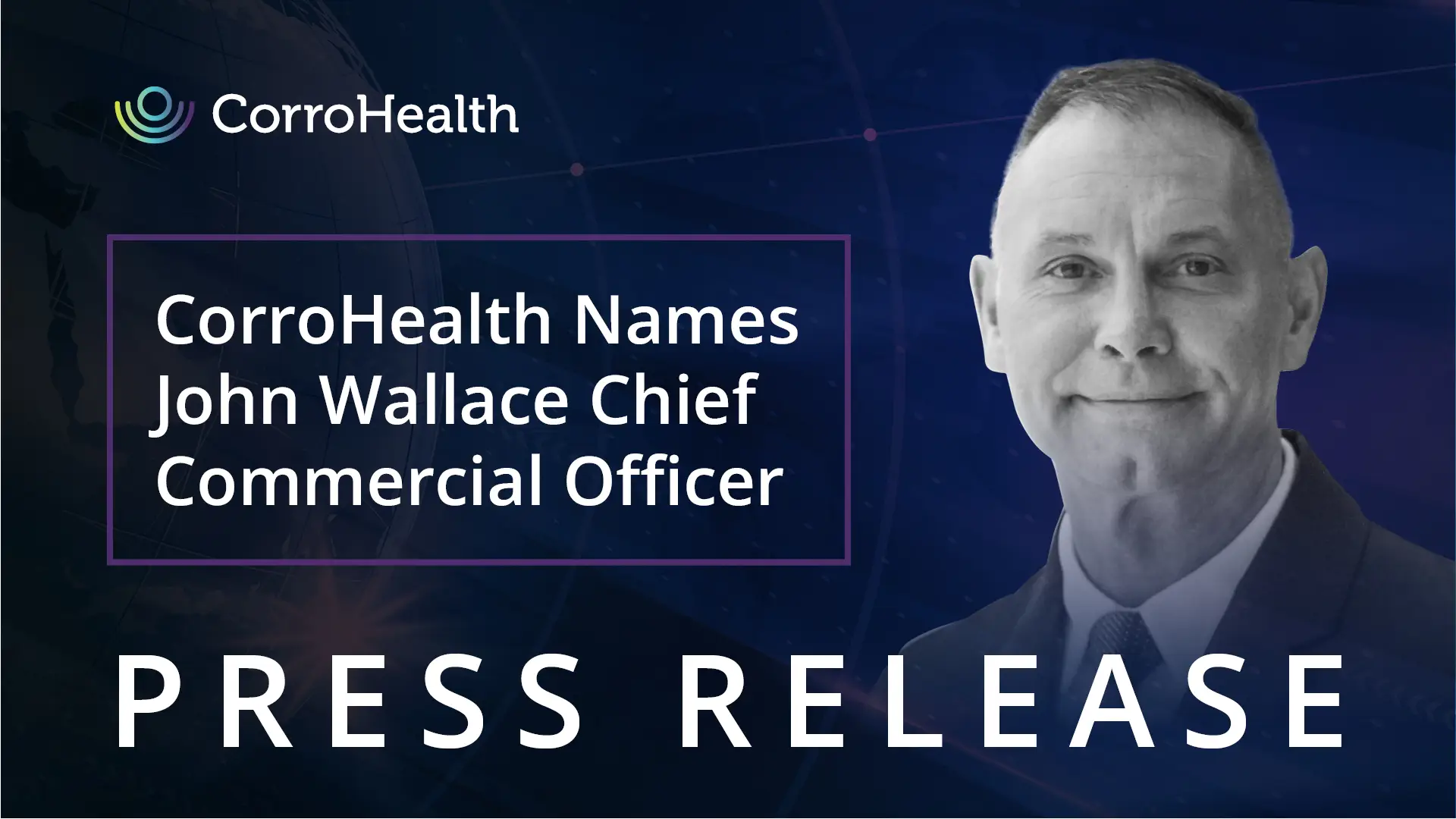 CorroHealth Names John Wallace Chief Commercial Officer